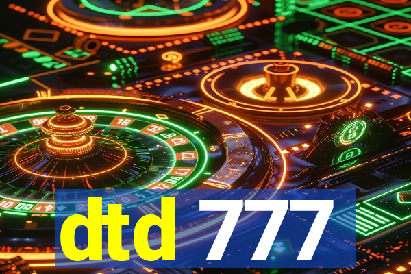 dtd 777